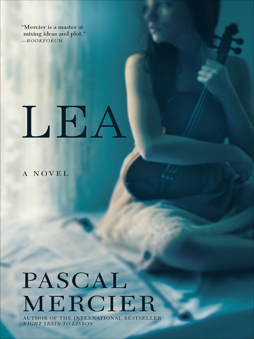 Title details for Lea by Pascal Mercier - Available